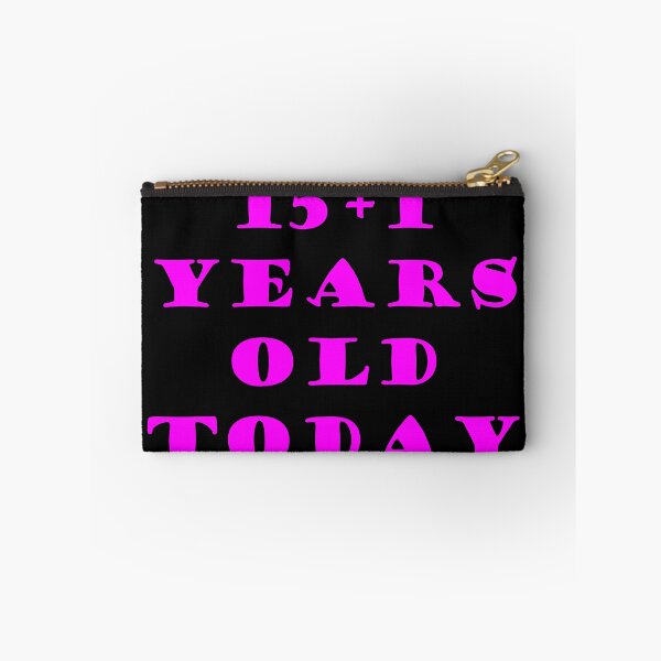 Item preview, 15+1 YEARS OLD TODAY designed and sold by DomGDesign.