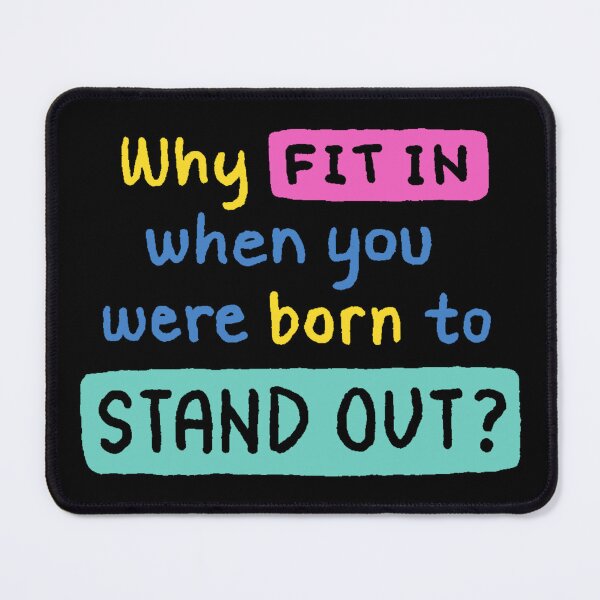 Item preview, You were born to stand out designed and sold by RIXXI HEY CO..