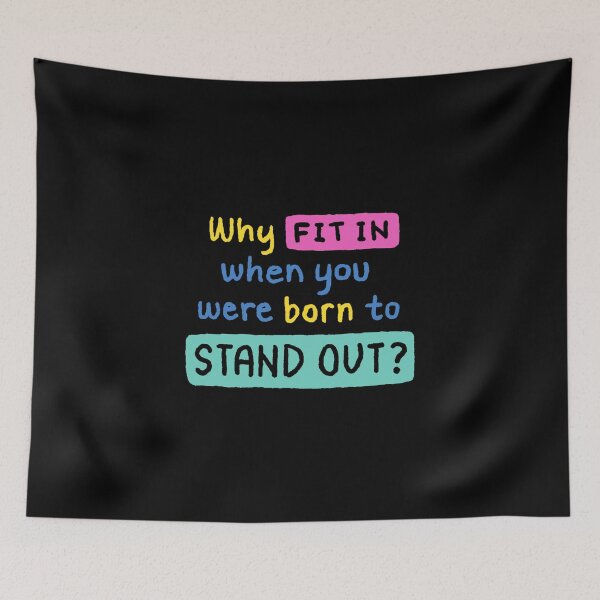 Item preview, You were born to stand out designed and sold by RIXXI HEY CO..