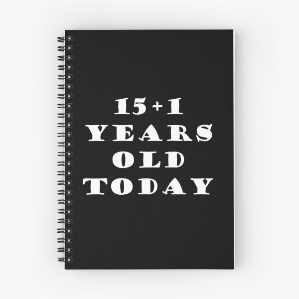 Item preview, 15+1 YEARS OLD TODAY designed and sold by DomGDesign.