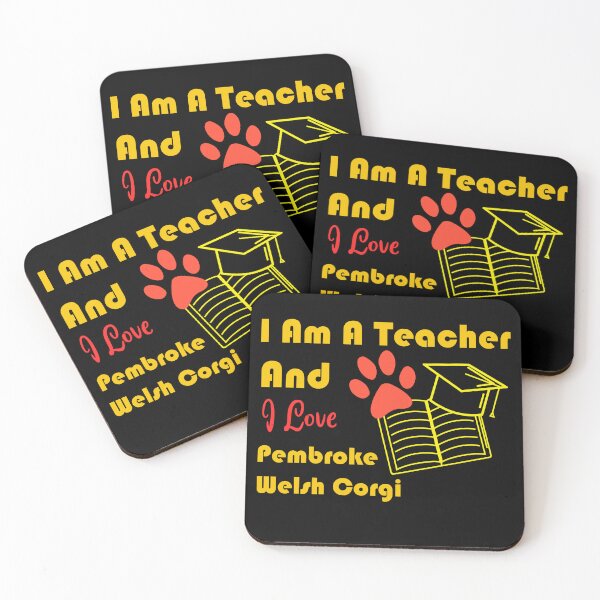 Item preview, i am a teacher and i love Pembroke Welsh Corgi designed and sold by Jadir.