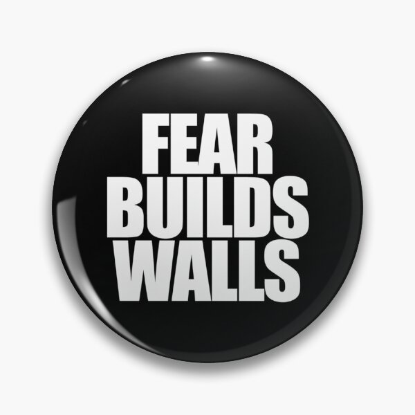 Item preview, Fear Builds Walls designed and sold by JacklynBerge.