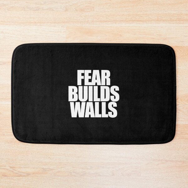 Item preview, Fear Builds Walls designed and sold by JacklynBerge.