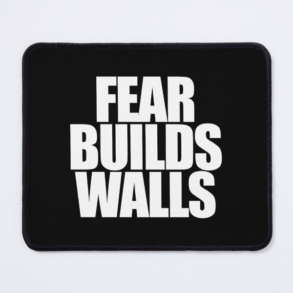 Item preview, Fear Builds Walls designed and sold by JacklynBerge.