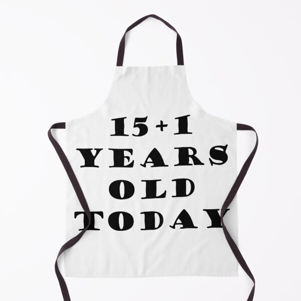 Item preview, 15+1 YEARS OLD TODAY designed and sold by DomGDesign.