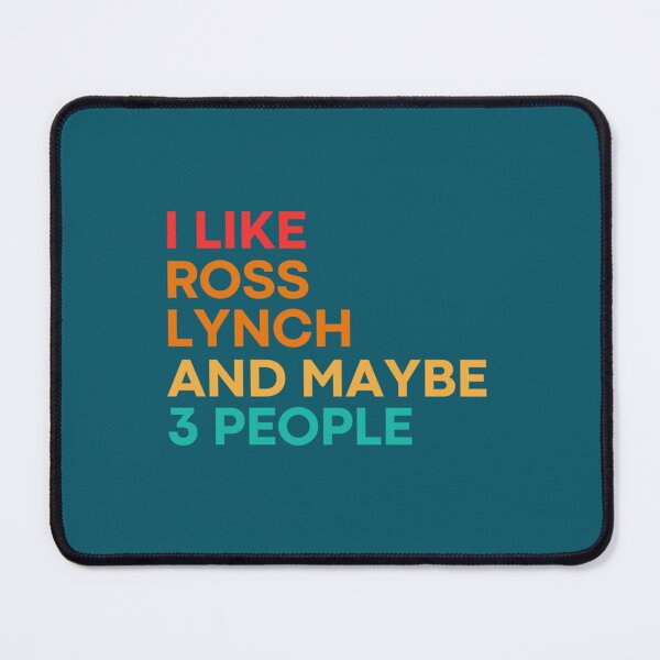 Item preview, I like Ross Lynch and maybe 3 people - Ross Lynch designed and sold by NotForYou169.