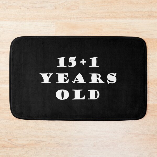 Item preview, 15+1 YEARS OLD designed and sold by DomGDesign.