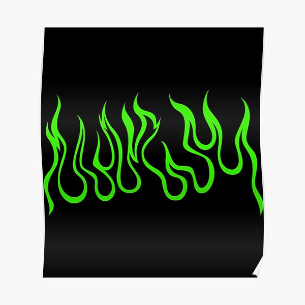 Green Flames Posters for Sale | Redbubble