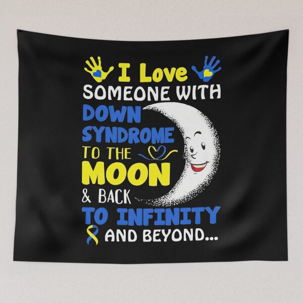Item preview, I Love Someone With Down Syndrome To Th I Love Someone With Down Syndrome To The Moon And Back designed and sold by IleneDuBuque.
