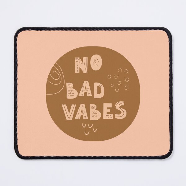 Item preview, No bad vabes designed and sold by RIXXI HEY CO..