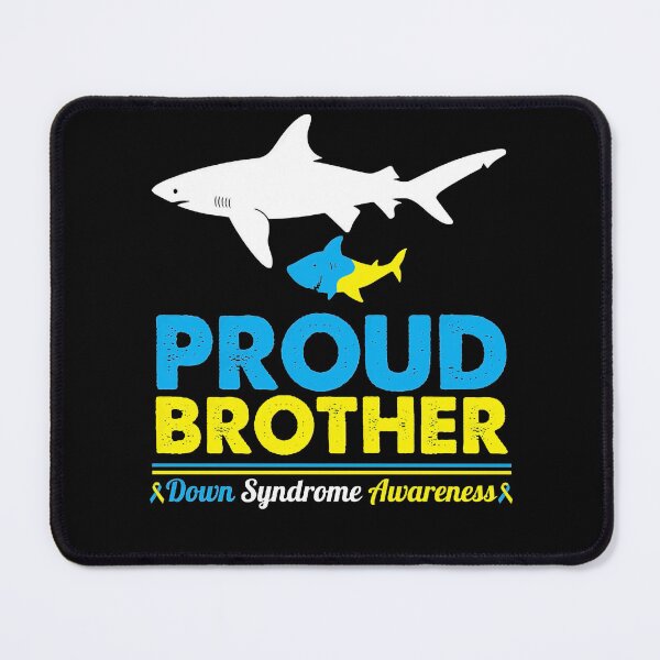 Item preview, Proud Brother Down Syndrome Awareness S Sharks Swim Together Proud Brother Down Syndrome Awareness designed and sold by IleneDuBuque.