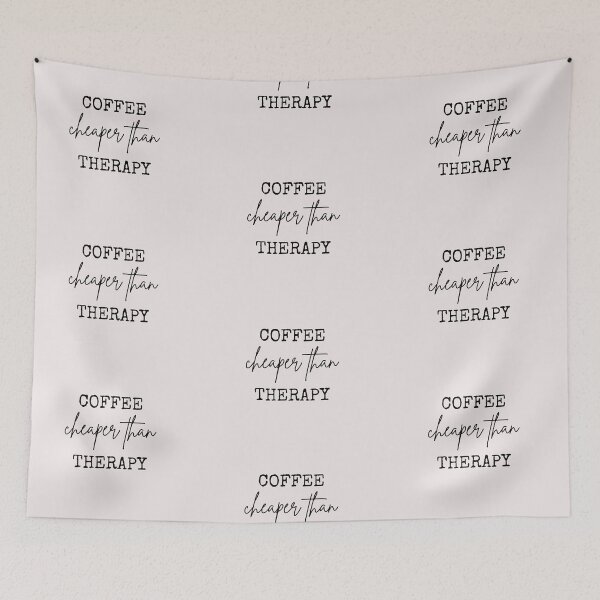 Item preview, Coffee Cheaper Than Therapy designed and sold by buzzstyle66.