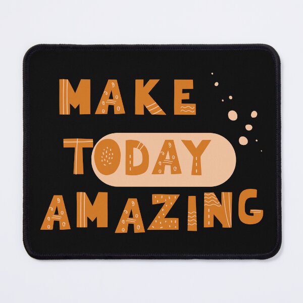 Item preview, Make today amazing designed and sold by RIXXI HEY CO..