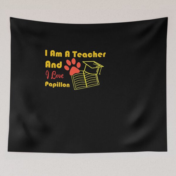 Item preview, i am a teacher and i love Papillon designed and sold by Jadir.