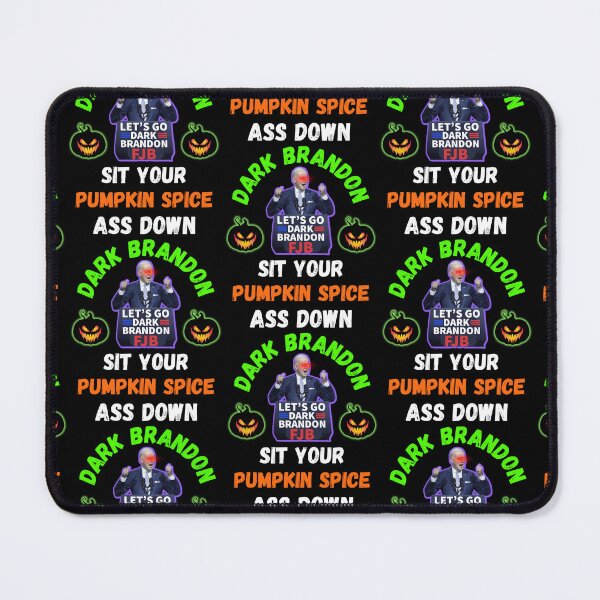 Item preview, Sit Your Pumpkin Spice Ass Down Dark Brandon designed and sold by WoodburyLake.
