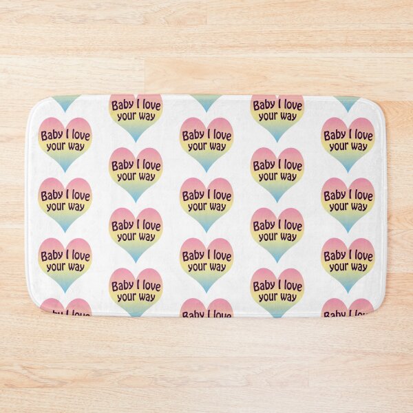 Item preview, Baby I love your way designed and sold by moonlovedesigns.