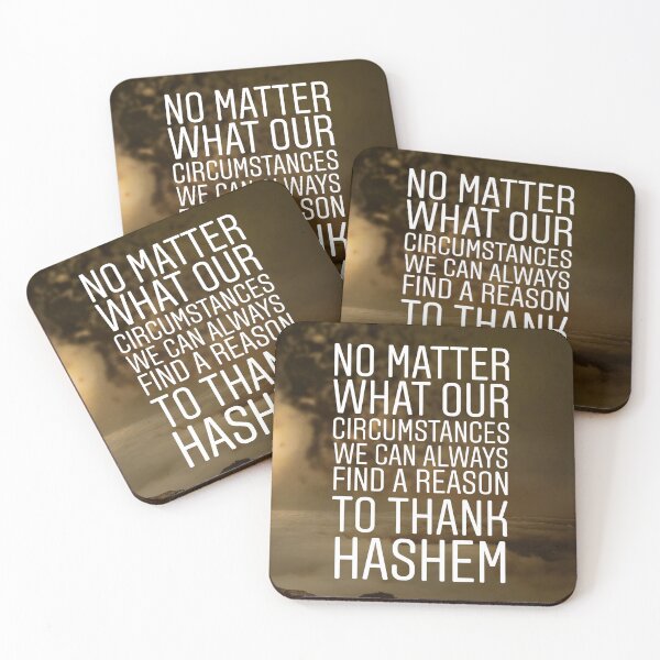 Item preview, No matter what our circumstances we can always find a reason to thank Hashem designed and sold by Stories To Inspire - Motivational Jewish Quotes.