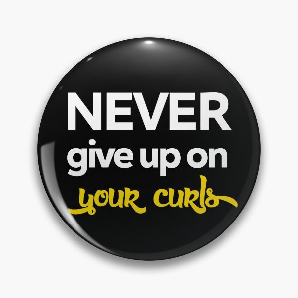 Item preview, Never Give Up On Your Curls designed and sold by Add To Cart.