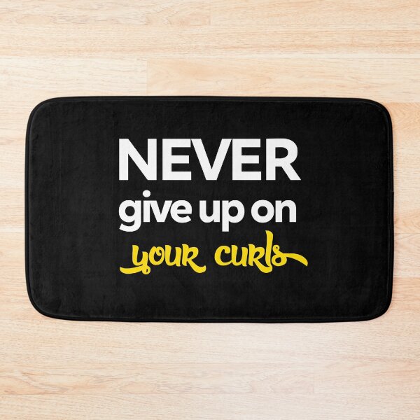 Item preview, Never Give Up On Your Curls designed and sold by Add To Cart.