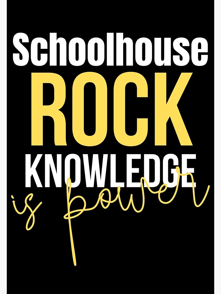 "Schoolhouse Rock Knowledge Is Power " Poster for Sale by DamianRussea