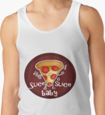 Slice, slice, baby! Tank Top