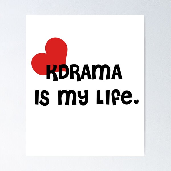 Item preview, KDrama Is My Life. designed and sold by amak.