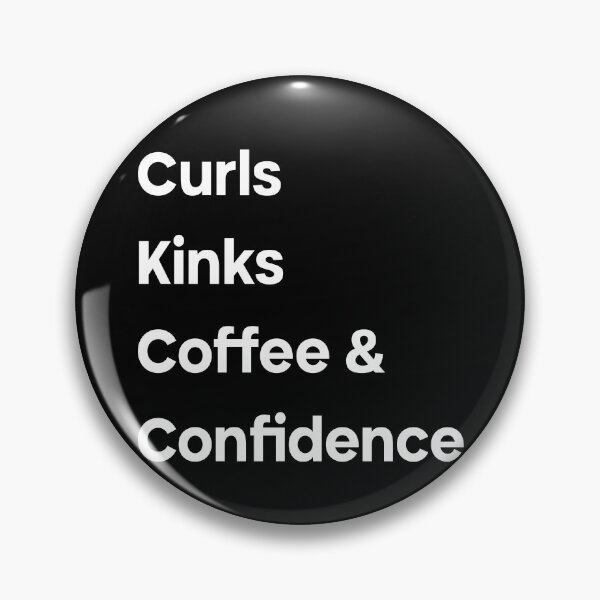 Item preview, Checklist Curls Kinks Coffee and Confidence Sayings for Curly hairstyle  designed and sold by Add To Cart.