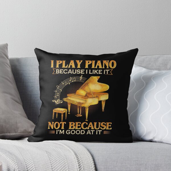 Item preview, I Play Piano Because I Like It Not Because I'm Good At It funny vintage awesome music  designed and sold by beckadamr.