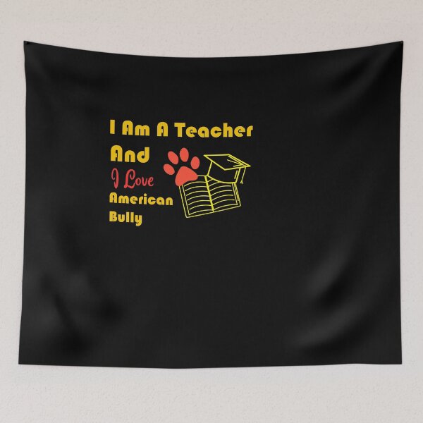 Item preview, i am a teacher and i love American Bully designed and sold by Jadir.