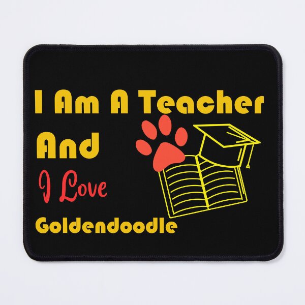 Item preview, i am a teacher and i love Goldendoodle designed and sold by Jadir.