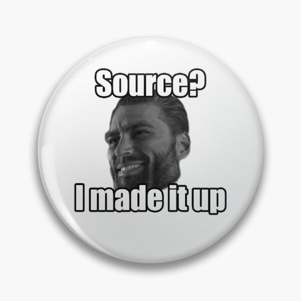 Gigachad Source I made it up Giga Chad Meme Funny | Sticker