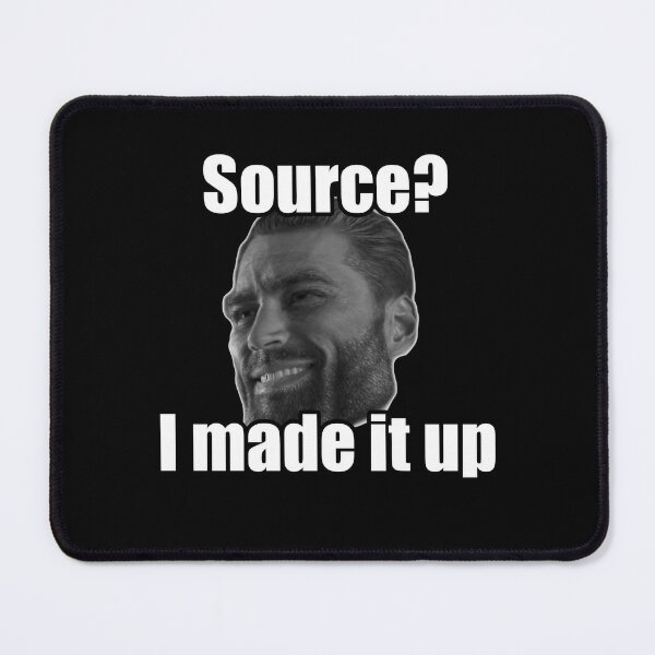 Gigachad Source I made it up Giga Chad Meme Funny | Sticker