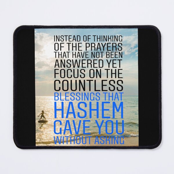 Item preview, Instead of thinking of the prayers that have been answered yet focus on the countless blessing that Hashem gave you without asking designed and sold by Stories To Inspire - Motivational Jewish Quotes.