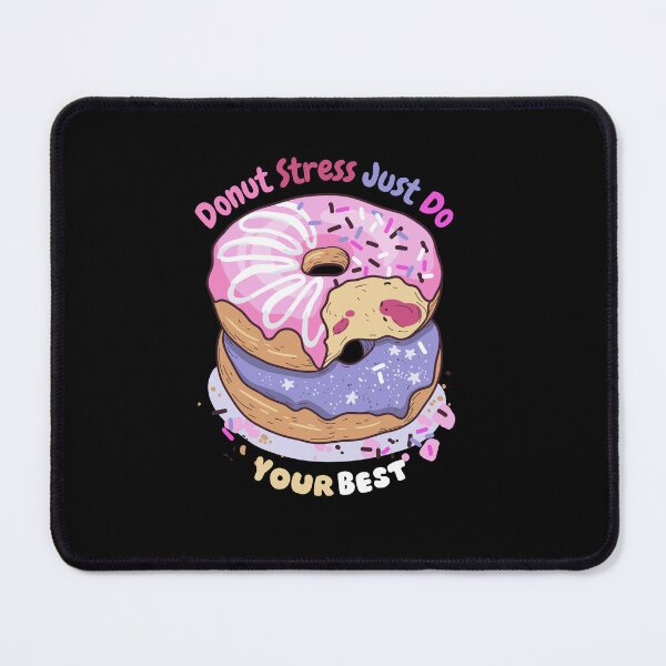 Item preview, donut stress just do your best 11 designed and sold by FLOWER--ART.