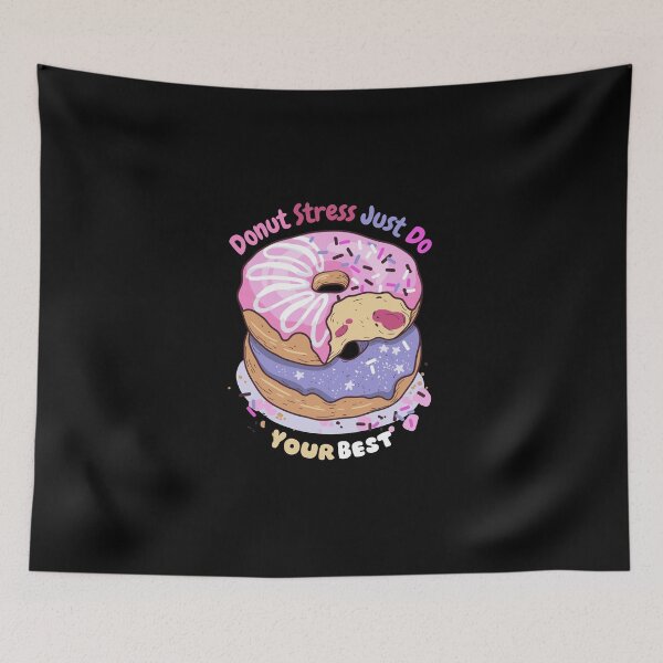Item preview, donut stress just do your best 11 designed and sold by FLOWER--ART.