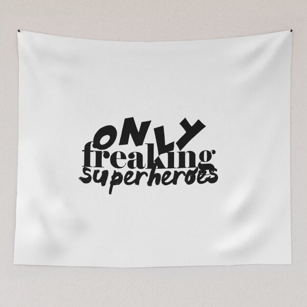 Item preview, Only Freaking Superheroes - Greys Quote designed and sold by thebyouzy.