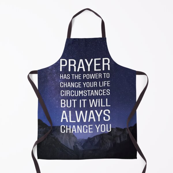 Item preview, Prayer has the power to change your life circumstances but it will always change you designed and sold by Stories To Inspire - Motivational Jewish Quotes.