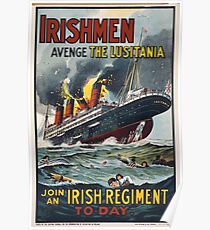 Irishmen avenge the Lusitania Join an Irish regiment to day 203 Poster