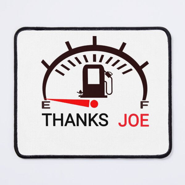 Item preview, Thanks to Joe Gas prices protest designed and sold by vibeno1.