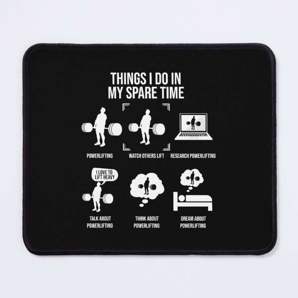 Item preview, Things I Do In My Spare Time Powerlifting, Powerlifter Classic  designed and sold by tiengajonerye.