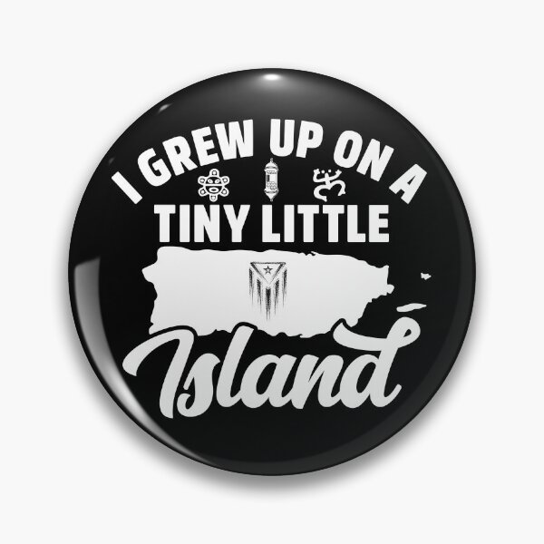 Item preview, I Grew Up On A Tiny Little Puerto Rico Island  designed and sold by inkedtee.
