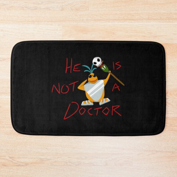 Item preview, He is not a doctor   designed and sold by Ukly0s.