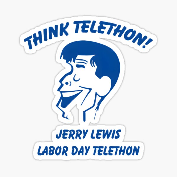 "ThinkTelethon, JerryLewisLaborDayTelethon Classic " Sticker for