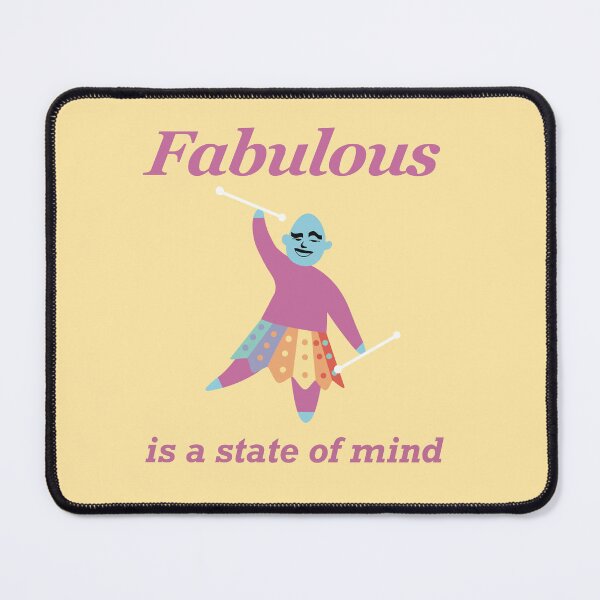 Item preview, Fabulous is a State of Mind designed and sold by SubtleSplit.