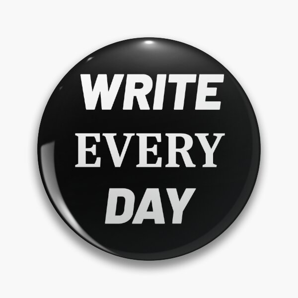 Item preview, Write Every Day - Reminder designed and sold by Grepthor.