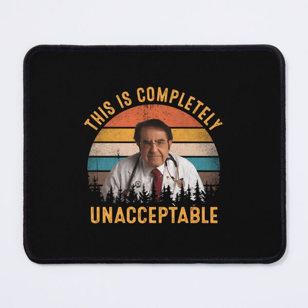 Item preview, This Is Completely Unacceptable Dr Now Vintage Classic  designed and sold by tiengajonerye.