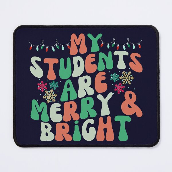 Item preview, My Students Are Merry And Bright designed and sold by SunfullyYours.
