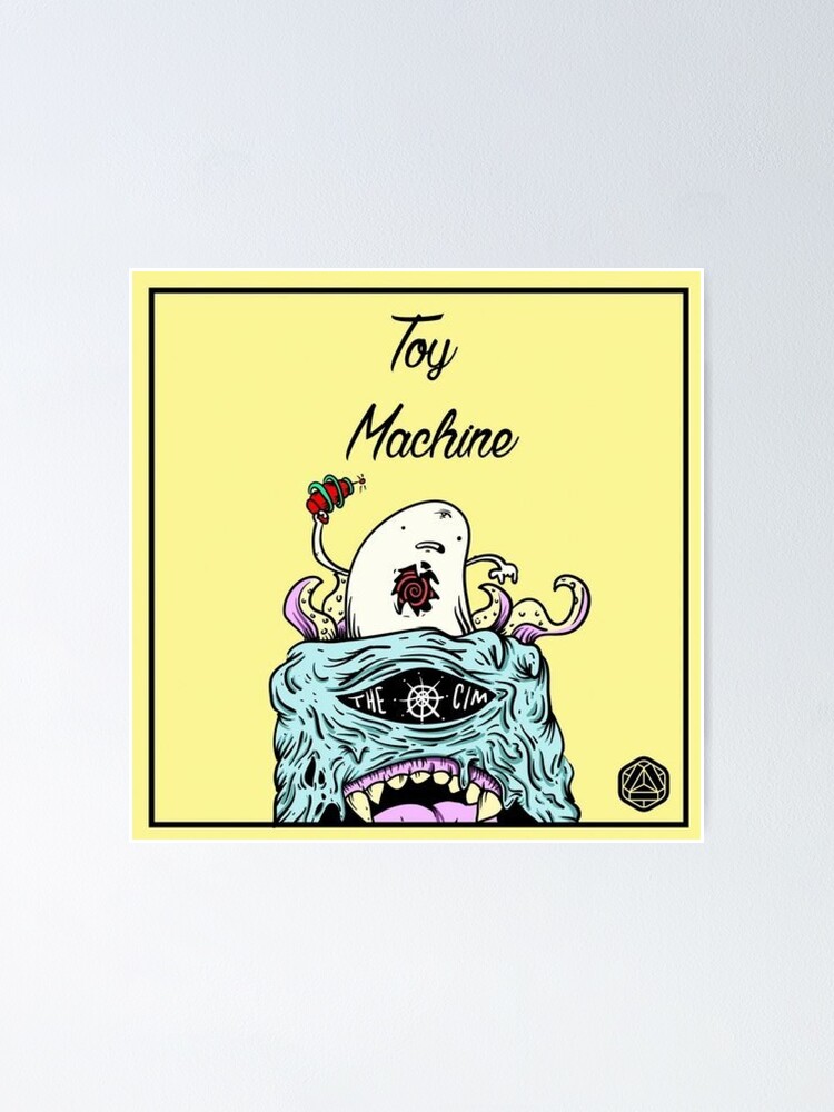 "Toy Machine" Poster by Trippy66 Redbubble