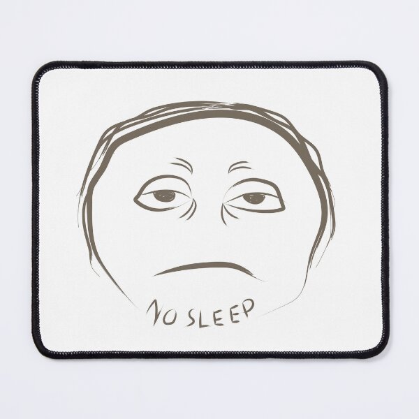 Item preview,  no sleep designed and sold by PURNOMATRA.