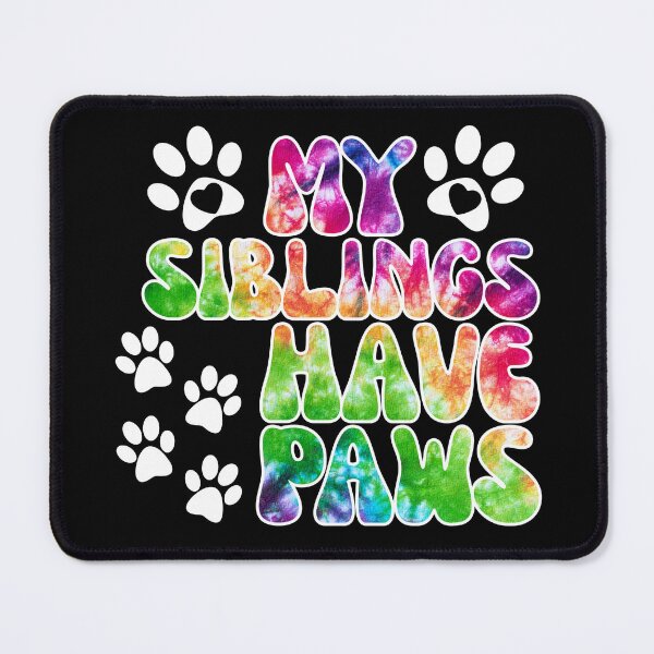 Item preview, My Siblings Have Paws designed and sold by BluePlanetMerch.